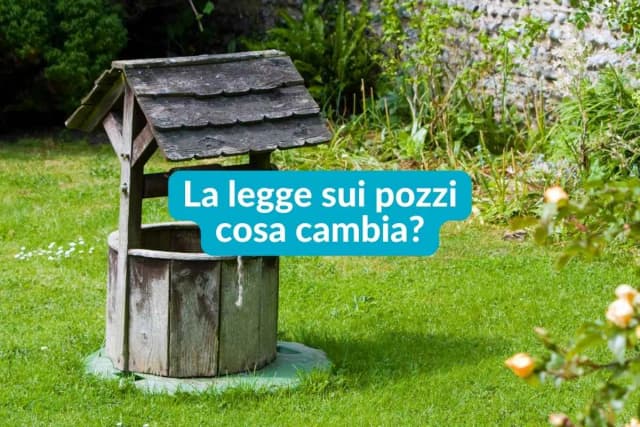 La legge sui pozzi: cosa cambia per chi ha un pozzo e perché è il momento di pensare anche alla depurazione